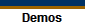 Demos